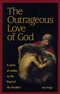 The Outrageous Love of God